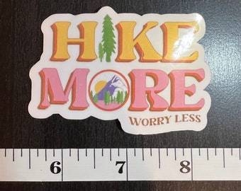 Hike More Worry Less Sticker: Laptop, Water Bottle Decal