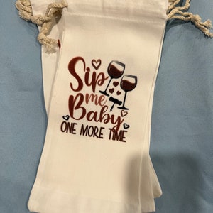 Sip Me Baby One More Time Wine Bottle Bag - Wine Lover Gift Accessories, Wine Cover/ Holder - Wine Theme Decor & Storage