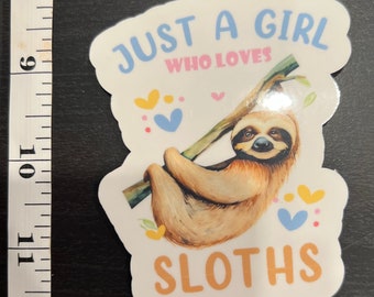 Just A Girl Who Loves Slothes | Cute Waterproof Sloth Decal  | Sloth Sticker | Car Window Decal | Laptop Sticker | Water Bottle Decal