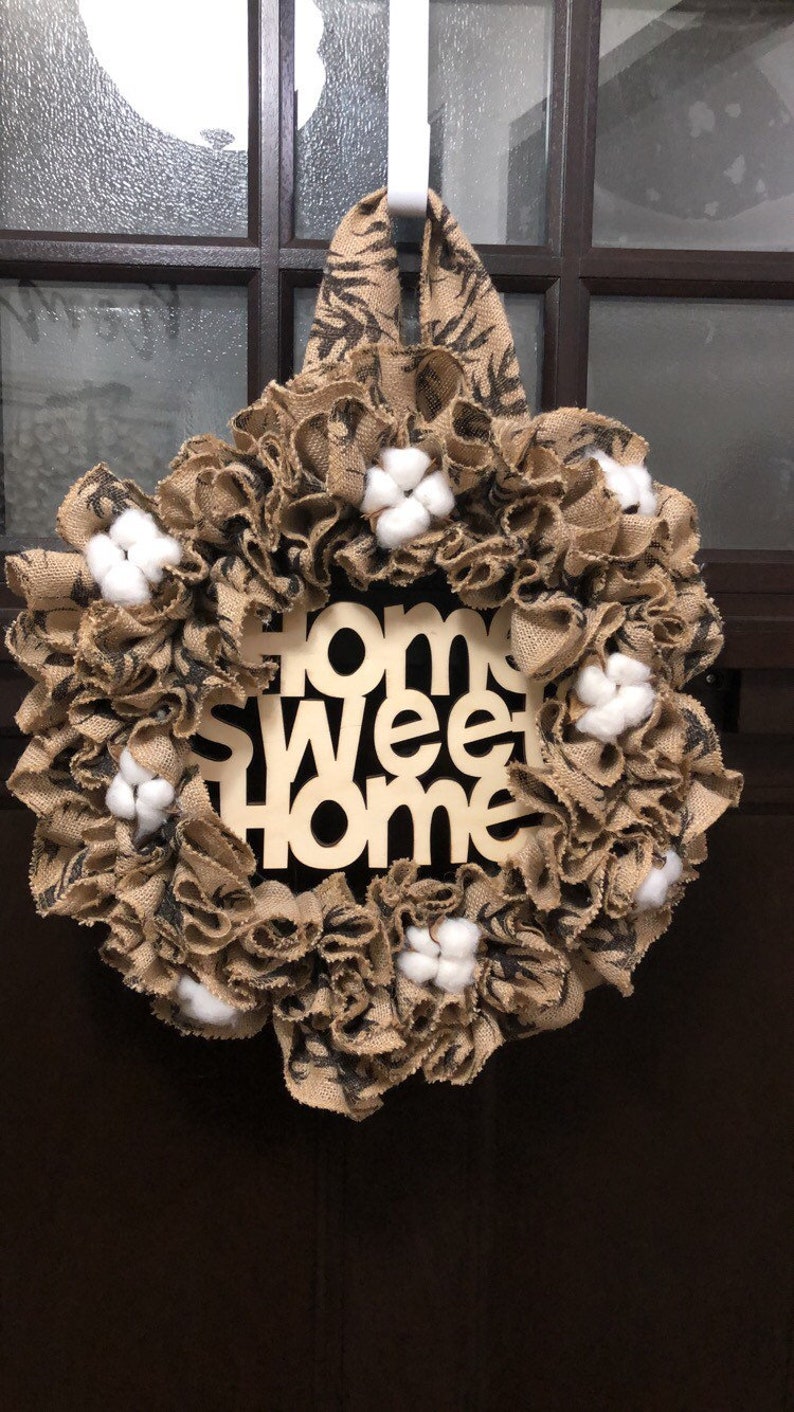 farmhouse door wreath Home sweet home sign front door wreath, cotton Burlap wreath Burlap Door Wreath Rustic wreath Burlap Door Hanger