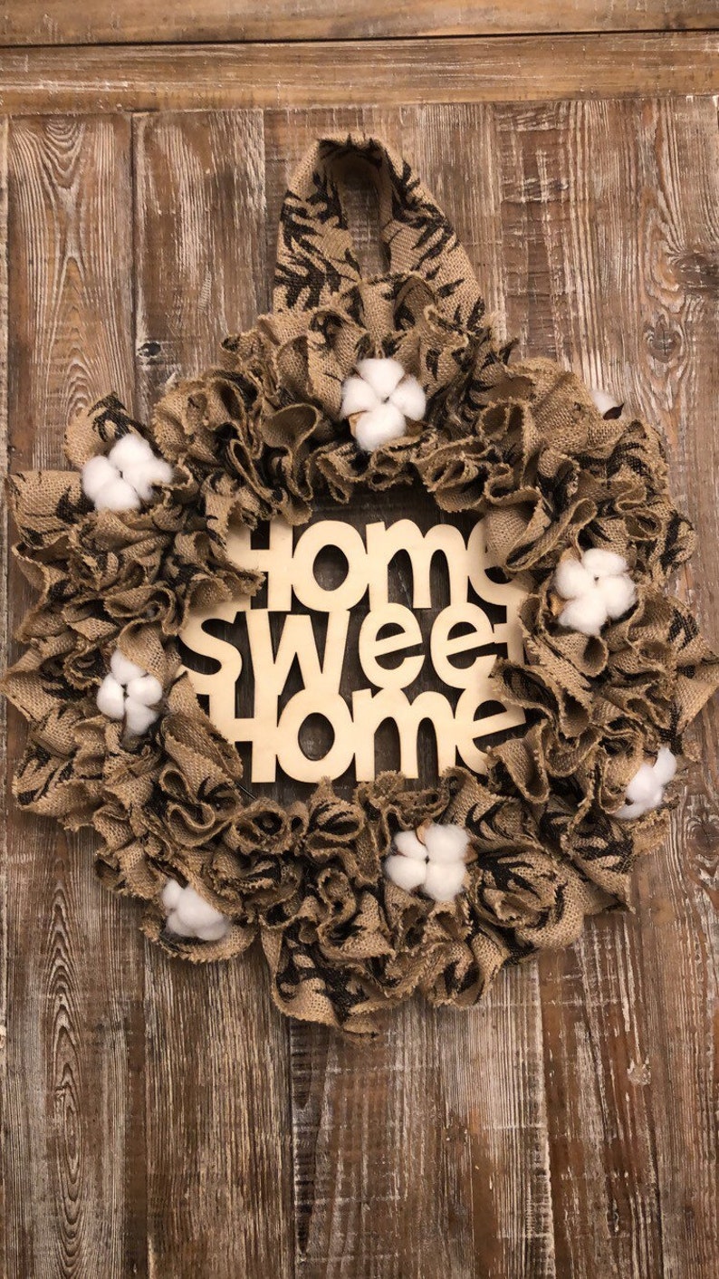 farmhouse door wreath Home sweet home sign front door wreath, cotton Burlap wreath Burlap Door Wreath Rustic wreath Burlap Door Hanger