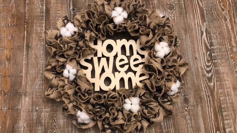 farmhouse door wreath Home sweet home sign front door wreath, cotton Burlap wreath Burlap Door Wreath Rustic wreath Burlap Door Hanger