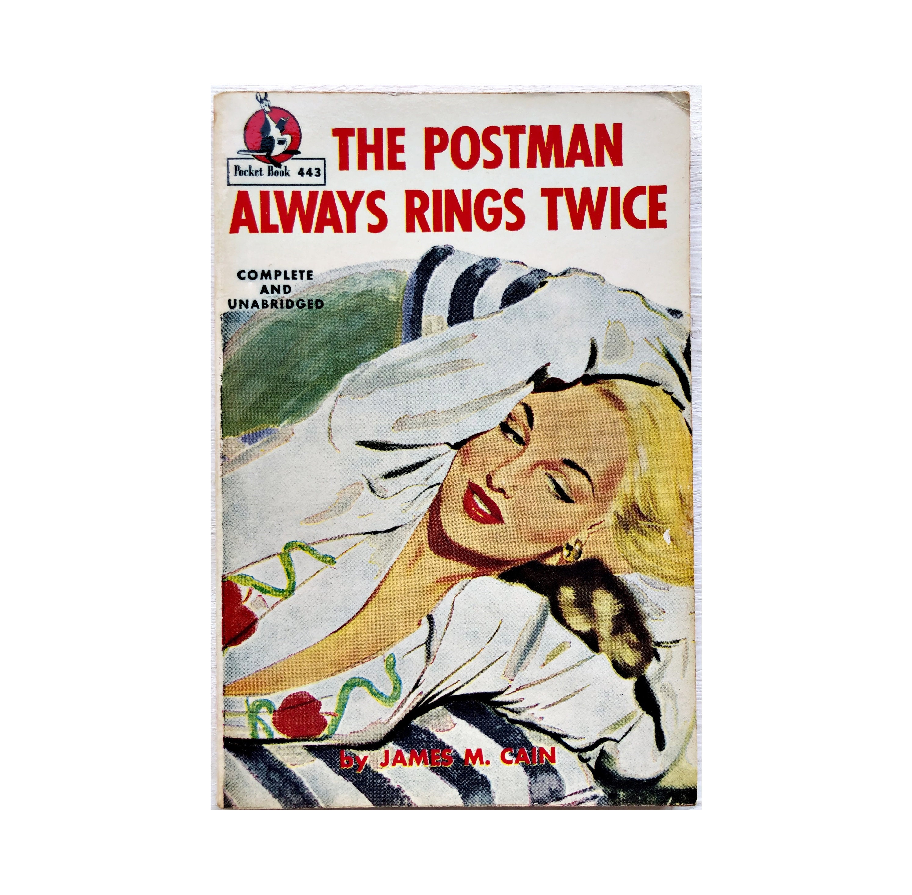 The Postman Always Rings Twice by James M. Cain The Postman Always Rings Twice by James M. Cain