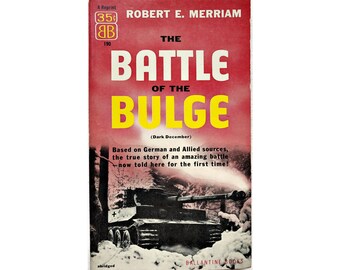 Battle of the Bulge WWII History with Maps (Dark December Abridged) by Robert E. Merriam - Ballantine Books - Vintage Paperback