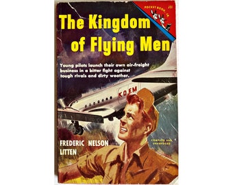 The Kingdom of Flying Men by Frederic Nelson Litten YA Adventure Novel - 1950 - Illustrated Pocket Book Jr. Edition