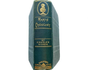 Martin Chuzzlewit by Charles Dickens with Phiz Illustrations 1880 Carleton's Edition