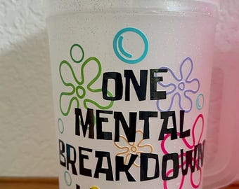 34oz Double-Insulated Tumbler – One Mental Breakdown Later Quote Mug