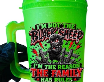 34oz Double-Insulated Tumbler –  Quote Mug I’m not the black sheep, I’m the reason my family has rules