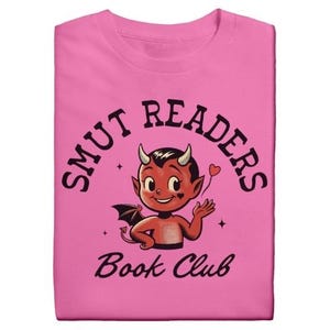 Smut Readers T-Shirt – The Perfect Tee for Book Lovers!