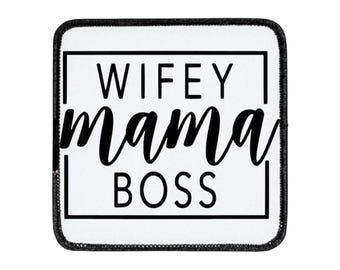 Wife Mama Boss Sublimation Patch