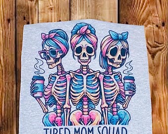 Tired Mom Squad Tee - Ash Grey Skeleton Mama T-Shirt