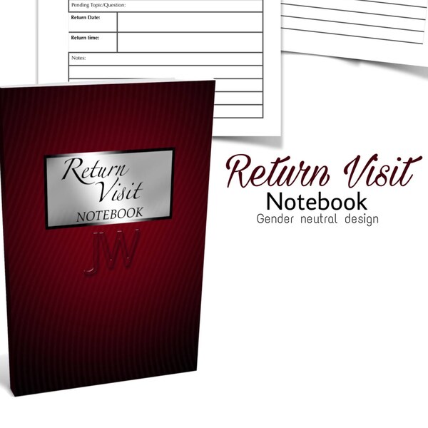 JW Theme. Return Visit - notebook. Fully programmed form sheets. White pages w/ black text. 5.8”x8.25” PB version.