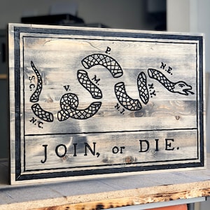 Join or Die Rustic Wooden Flag