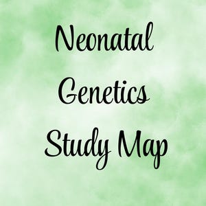 May include: A rectangular study map featuring a soft, light green watercolor-style background with a cloudy, textured appearance. Centered in the middle of the image, the black text reads Neonatal Genetics Study Map in a cursive script font.