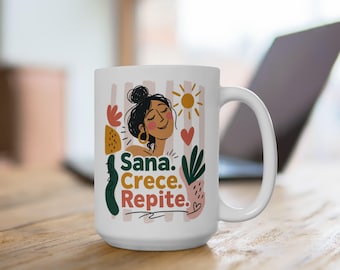 Latina Healing Mug, Spanish Affirmation Coffee Cup, 15 oz Ceramic Mug, Sana Crece Repite, Self Care Gift for Latina Women, Double Sided