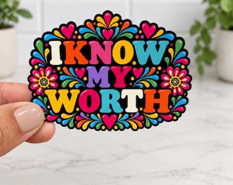 Self Worth Sticker, I Know My Worth Vinyl Decal, Colorful Folk Art Affirmation Sticker for Laptop, Journal, Water Bottle Waterproof