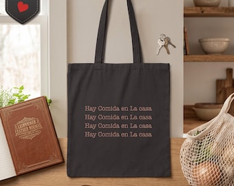 Hay Comida En La Casa Tote Bag, Spanish Phrase Canvas Tote, Luxury Soft Glam Accessory, Aesthetic Bossy Chic Market Bag, Stylish Gift