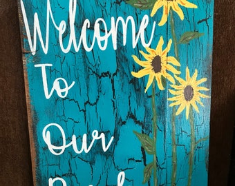 Welcome to our porch sign. Crackle paint to look rustic 14x24