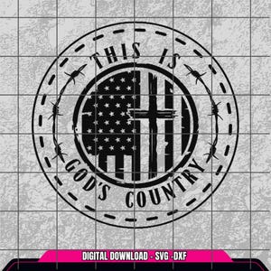 May include: Black and white graphic design with a distressed American flag and a cross in the center. The text "This is God's Country" is written in a circle around the flag and cross.