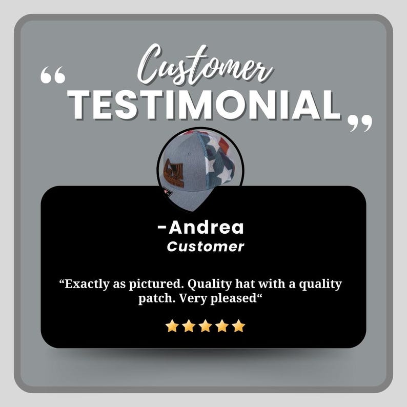 Op de afbeelding: Een grijze baseballcap met een patch, witte sterren en rode accenten wordt getoond in een getuigenis van een klant. De tekst luidt "Customer TESTIMONIAL" en "Exactly as pictured. Quality hat with a quality patch. Very pleased."
