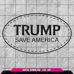 Puede incluir: Pegatina ovalada en blanco y negro con el texto "TRUMP SAVE AMERICA" en negrita.
