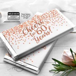 Cheers to 60 Years Birthday Candy Bar Wrapper,60th birthday party, Birthday Candy Favor, Rose Gold Confetti, SOLD AS IS, Instant Download