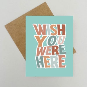 Wish you were here Greeting Card