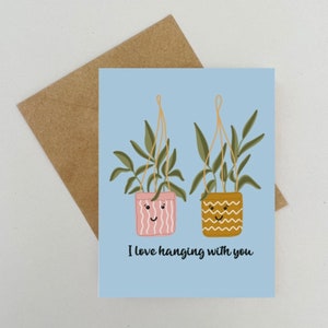 Hanging With You Greeting Card