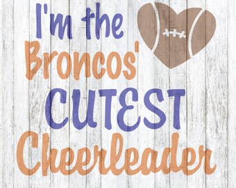 SVG file Broncos Cutest Cheerleader Football