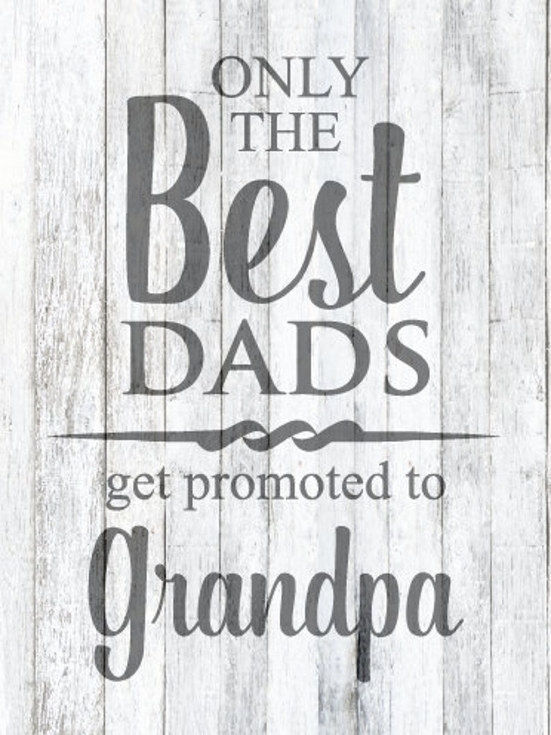 Download Only the Best Dads get Promoted to Grandpa SVG File | Etsy
