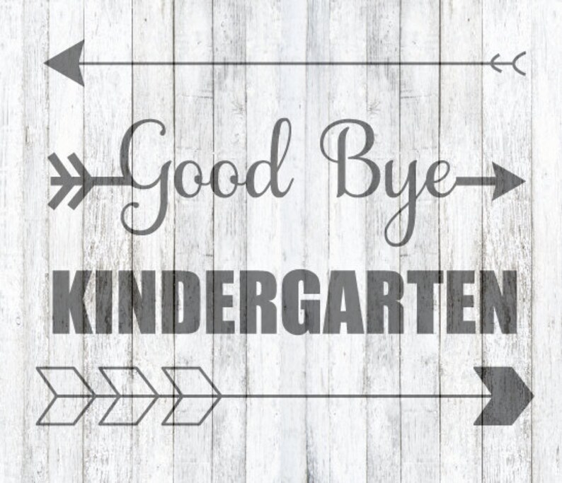 Free Free 266 Goodbye Preschool Hello Kindergarten Svg SVG PNG EPS DXF File