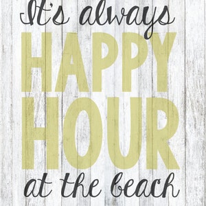 SVG File It&#39;s Always Happy Hour at the Beach