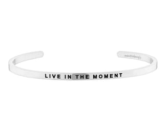 Live In The Moment Bracelet, Inspirational Cuff, Motivational Bracelet, Mantra Bracelet, Mindfulness Gift, Message Bracelet, Quote Bracelet