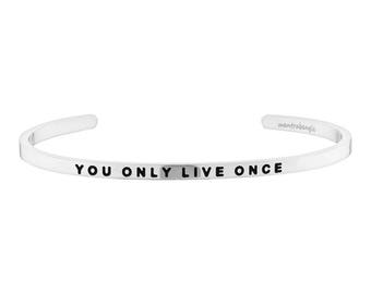 You Only Live Once Bracelet, YOLO Bangle, Inspirational Cuff, Mantra Bracelet, Mindfulness Gift, For Her, Surgical Steel, 18K Gold Plated