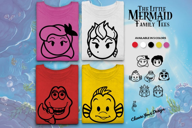 May include: Four t-shirts in pink, white, red, and yellow, each featuring a black cartoon character face from The Little Mermaid. The text "The Little Mermaid Family Tees" is displayed above the shirts, with design options.