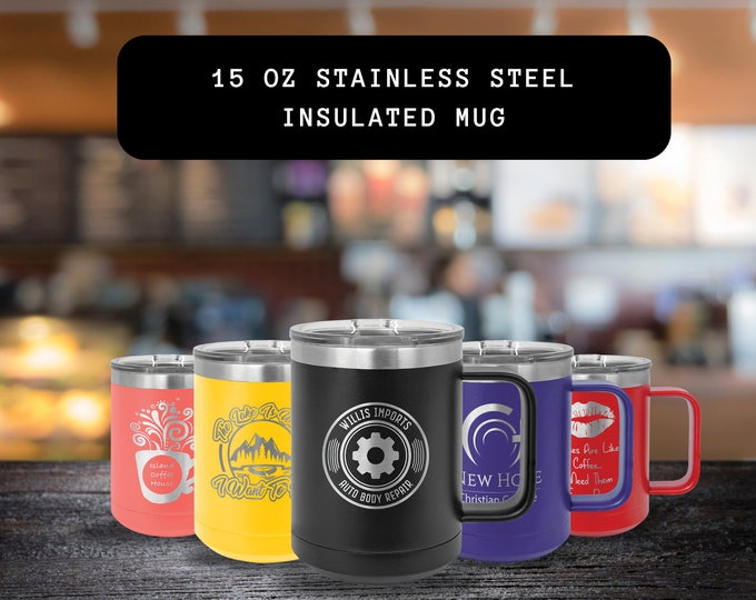 Custom Coffee Mug, Stainless Steel Mug, Laser Engraved Coffee Mug, Travel Coffee Mug, Coffee Cup with Lid, Engraved Gift