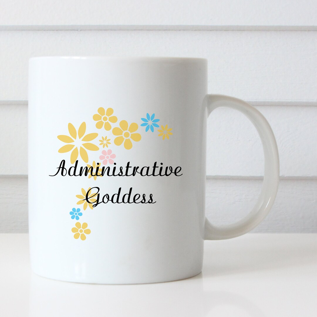 Admin Day Gift Admin Mug Administrative Goddess Coffee Mug Etsy