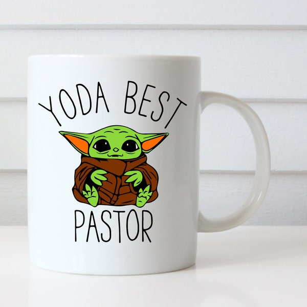 YODA Best Pastor Coffee Mug, Funny Coffee Mug for Pastor, Cute Coffee Mug for Pastor, Yoda Best Cup, Yoda Best Gift for Pastor