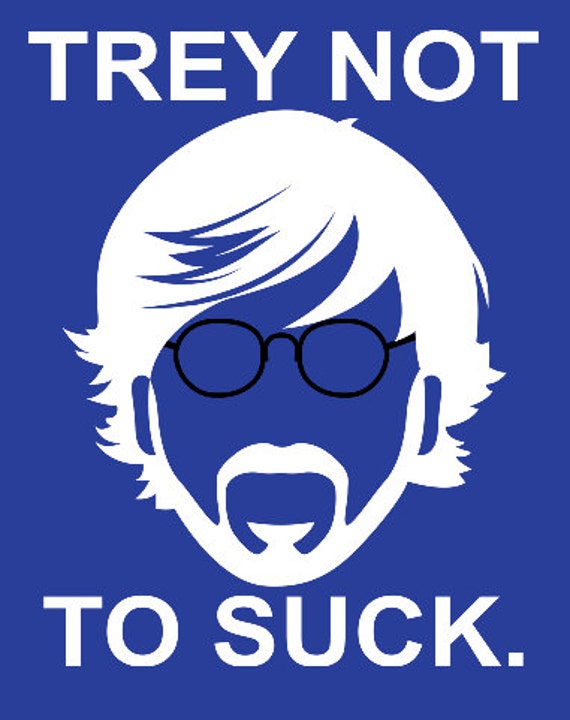 Trey Not to Suck / Trey Anastasio - Phish / Cubs Lot-style T-shirt