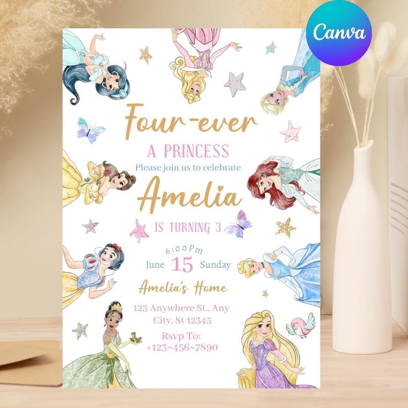 May include: A custom invitation with a princess theme. The invitation features illustrations of various princesses, stars, and butterflies. The text reads "Four-ever A Princess" and announces Amelia's 3rd birthday party on June 15th.