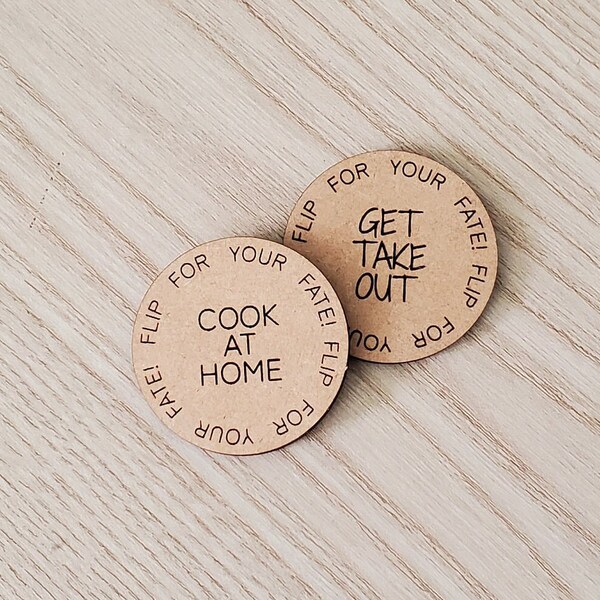 Cook A Meal / Get Takeout Decision Coin, Flip Toss Coin, Engraved Wooden Coin, What's For Dinner? Flip Coin, Decision Maker Coin, Gift Idea