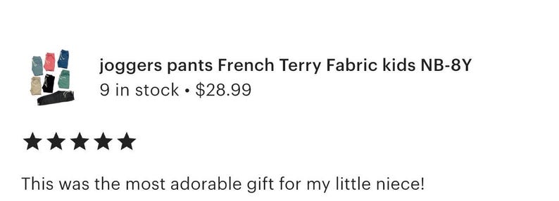 May include: The image displays a variety of colorful joggers pants made from French Terry fabric, designed for kids aged NB-8Y. A small image shows the different colors available. The text also includes a customer review.