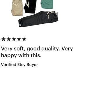 May include: Assortment of colorful sweatpants in various shades, including teal, pink, and black, with white drawstrings. The image also includes text that reads "Very soft, good quality. Very happy with this. Verified Etsy Buyer."
