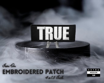 TRUE Embroidered Patch | hipster punk rocker quality