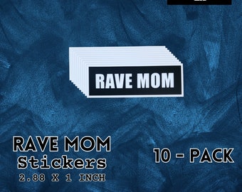 RAVE MOM Stickers (10-pack) | fun music craft accessory gift