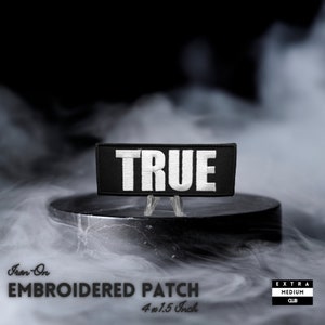 TRUE Embroidered Patch | hipster punk rocker quality