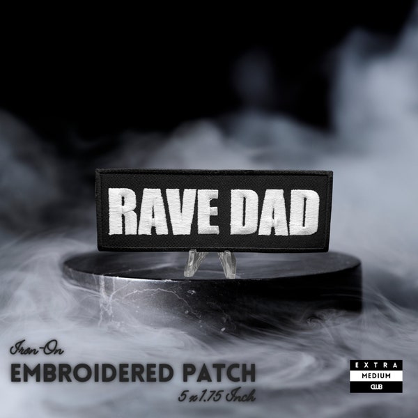 RAVE DAD Embroidered Patch | edm music festival hipster punk rocker