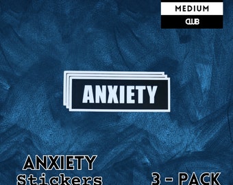 ANXIETY Stickers (3-pack) | fun craft accessory gift