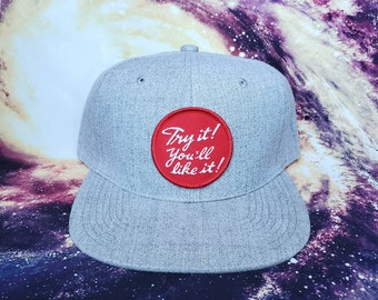 Try It You'll Like It snapback hat | handmade patch hipster funny flatbrim rare one of a kind limited unique quality