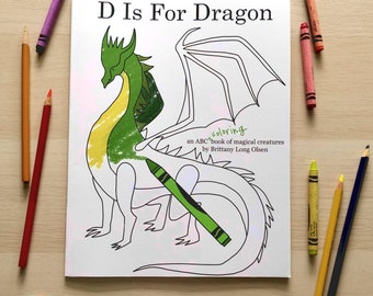 D Is For Dragon children's ABC coloring book of magical creatures